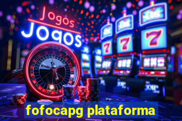 fofocapg plataforma